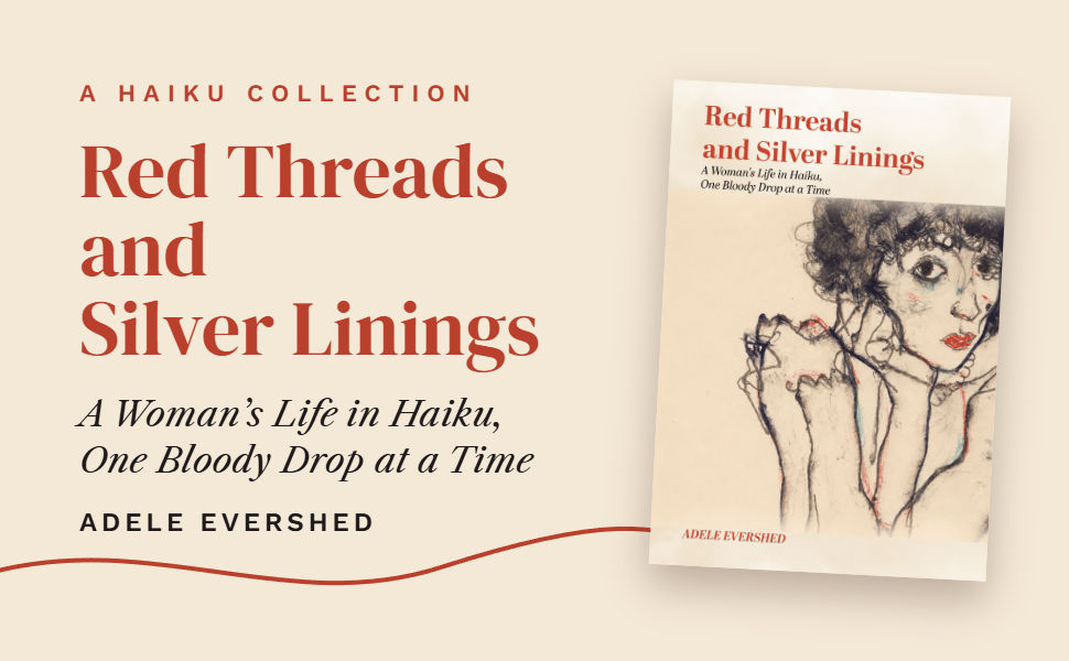 Cover of a haiku collection titled 'Red Threads and Silver Linings' by Adele Evershed, featuring a sketched illustration of a woman.